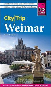 Reise Know-How CityTrip Weimar di Martin Schmidt edito da Reise Know-How Rump GmbH