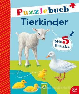 Puzzlebuch Tierkinder edito da Schwager und Steinlein