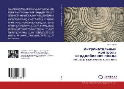 Intranatal'nyj kontrol' serdcebieniya ploda di Jurij Trusov edito da LAP Lambert Academic Publishing