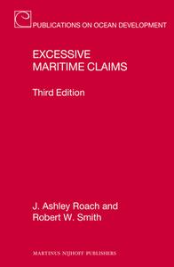 Excessive Maritime Claims: Third Edition di J. Ashley Roach, Robert W. Smith edito da MARTINUS NIJHOFF PUBL
