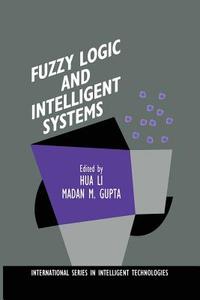 Fuzzy Logic and Intelligent Systems edito da Springer Netherlands