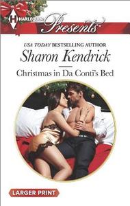 Christmas in Da Conti's Bed di Sharon Kendrick edito da Harlequin