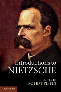 Introductions to Nietzsche di Robert Pippin edito da Cambridge University Press