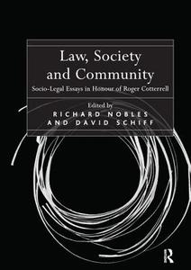 Law, Society and Community di Richard Nobles, David Schiff edito da Taylor & Francis Ltd