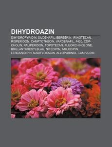 Dihydroazin di Quelle Wikipedia edito da Books LLC, Reference Series