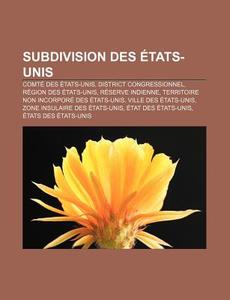 Subdivision Des Tats-unis: Place, Terri di Livres Groupe edito da Books LLC, Wiki Series