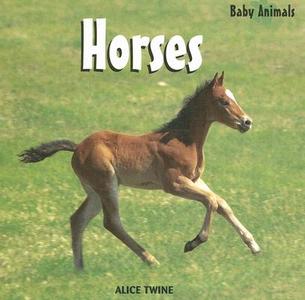 Horses di Alice Twine edito da PowerKids Press