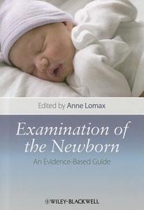 Examination of the Newborn di Lomax edito da WILEY
