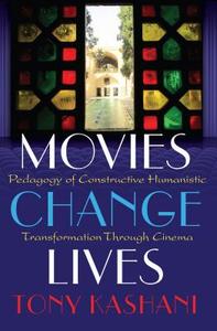 Movies Change Lives di Tony Kashani edito da Lang, Peter