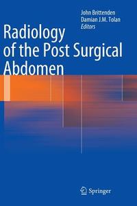 Radiology of the Post Surgical Abdomen edito da Springer-Verlag GmbH