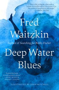 Deep Water Blues di Fred Waitzkin edito da OPEN ROAD MEDIA