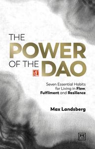 The Power of the Dao di Max Landsberg edito da Lid Publishing