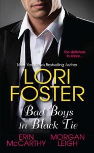Bad Boys In Black Tie di Lori Foster edito da Kensington Publishing