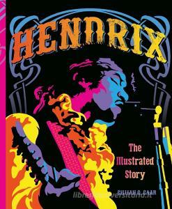 Hendrix: The Illustrated Story di Gillian G. Gaar edito da CRESTLINE PUB CO