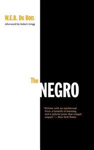 The Negro di W. E. B. Du Bois edito da UNIV OF PENNSYLVANIA PR