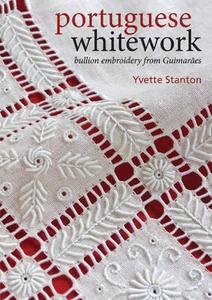 Portuguese Whitework di Yvette Stanton edito da Vetty Creations