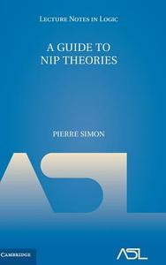A Guide to NIP Theories di Pierre Simon edito da Cambridge University Press