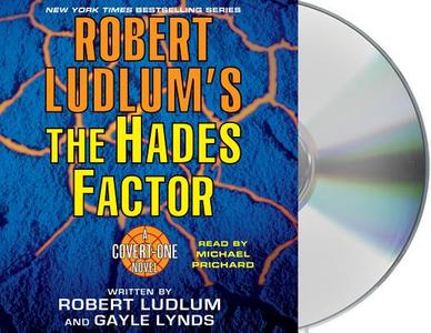 Robert Ludlum's the Hades Factor: A Covert-One Novel di Robert Ludlum, Gayle Lynds edito da MacMillan Audio