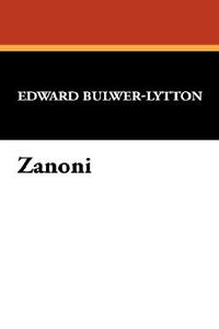 Zanoni di Edward Bulwer Lytton Lytton edito da Wildside Press