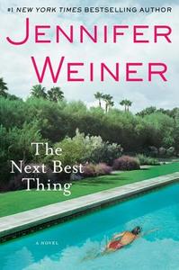 The Next Best Thing di Jennifer Weiner edito da Atria Books