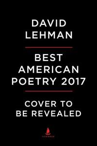 Best American Poetry 2017 di David Lehman, Natasha Trethewey edito da SCRIBNER BOOKS CO