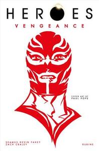 Heroes: Vengeance: El Vengador di Seamus Kevin Fahey, Zach Craley edito da TITAN BOOKS