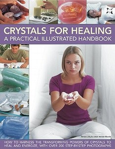 Crystals for Healing di Sue Lilly, Simon Lilly edito da Anness Publishing