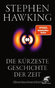 Die kürzeste Geschichte der Zeit di Stephen Hawking edito da Klett-Cotta Verlag