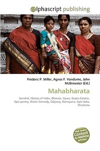 Mahabharata di Frederic P Miller, Agnes F Vandome, John McBrewster edito da Alphascript Publishing