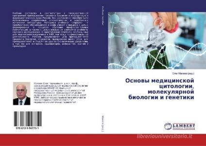 Osnowy medicinskoj citologii, molekulqrnoj biologii i genetiki edito da LAP Lambert Academic Publishing