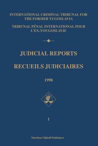 Judicial Reports / Recueils Judiciaires, 1998 (2 Vols): (volumes I and II) di Int Criminal Tribunal for the Former Yu edito da BRILL ACADEMIC PUB