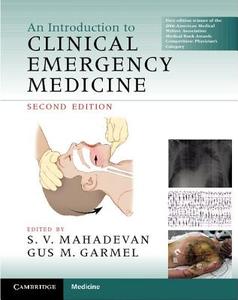 An Introduction to Clinical Emergency Medicine di S. V. Mahadevan edito da Cambridge University Press