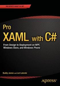 Pro XAML with C# di Buddy James, Lori Lalonde edito da Apress