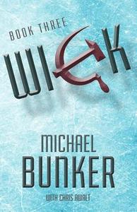 Wick 3: Exodus di Michael Bunker edito da Createspace