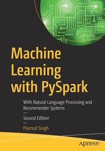 Machine Learning With PySpark di Pramod Singh edito da APress