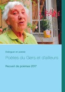 Poètes du Gers et d'ailleurs di Dialoguer en poésie edito da Books on Demand