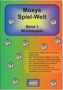 Moxys Spiel-Welt Band 1 di Jörg Schock, Sandra Kärcher edito da Books on Demand