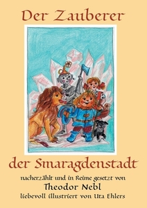 Der Zauberer der Smaragdenstadt di Theodor Nebl edito da Books on Demand