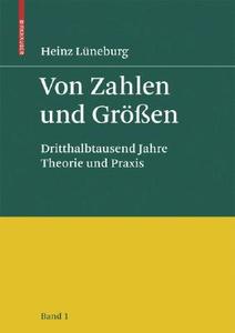 Von Zahlen und Größen di Heinz Lüneburg edito da Birkhäuser Basel