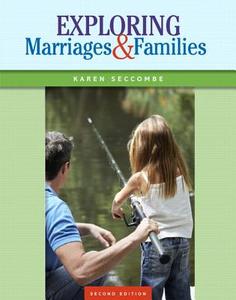 Exploring Marriages And Families di Karen Seccombe edito da Pearson Education (us)