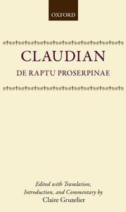 de Raptu Prosperpinae di Claudian, Claudius Claudianus edito da OXFORD UNIV PR