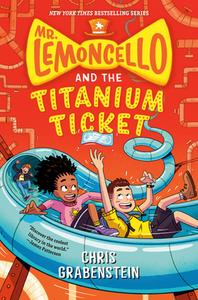 Mr. Lemoncello And The Titanium Ticket di Chris Grabenstein edito da Random House USA Inc