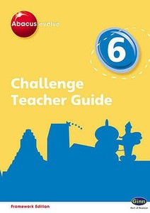 Abacus Evolve Challenge Year 6 Teacher Guide di Jon Kurta, Carol Richardson edito da Pearson Education Limited