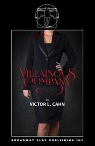 Villainous Company di Victor L Cahn edito da Broadway Play Publishing Inc