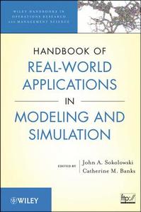 Handbook of Real-World Applications in Modeling and Simulation di John A. Sokolowski edito da Wiley-Blackwell