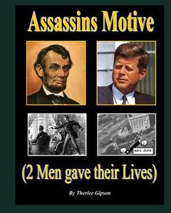 Assassins Motive: (2 Men Gave Their Lives) di Therlee Gipson edito da Createspace Independent Publishing Platform