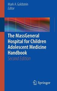 The MassGeneral Hospital for Children Adolescent Medicine Handbook edito da Springer International Publishing