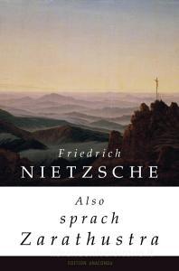 Also sprach Zarathustra di Friedrich Nietzsche edito da Anaconda Verlag