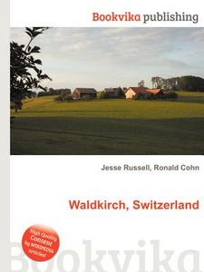 Waldkirch, Switzerland edito da Book On Demand Ltd.