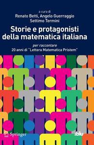 Storie e protagonisti della matematica italiana edito da Springer Milan